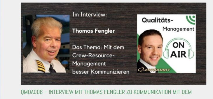 QM-Leiter Florian Frankl interviewt Thomas Fengler zum Transfer des Crew-Resource-Managements in Unternehmen