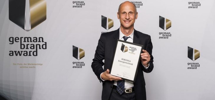 ROKOSSA Energietechnik gewinnt den German Brand Award 2017 in der Kategorie Heating Bathroom