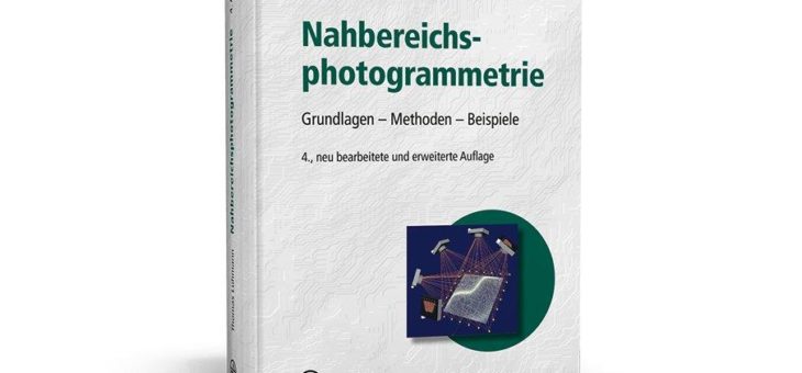 Fundierter Einblick in die Nahbereichsphotogrammetrie!
