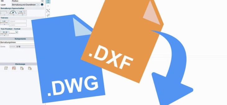 Mit Freeware DWG und DXF öffnen und bearbeiten