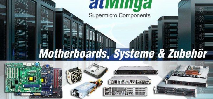atMinga: Neue Online-Plattform für Supermicro Komponenten