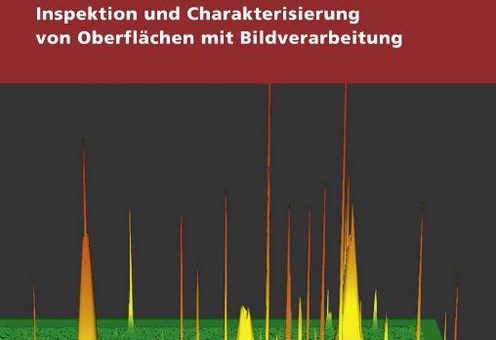 Inspektion und Charakterisierung von Oberflächen mit Bildverarbeitung