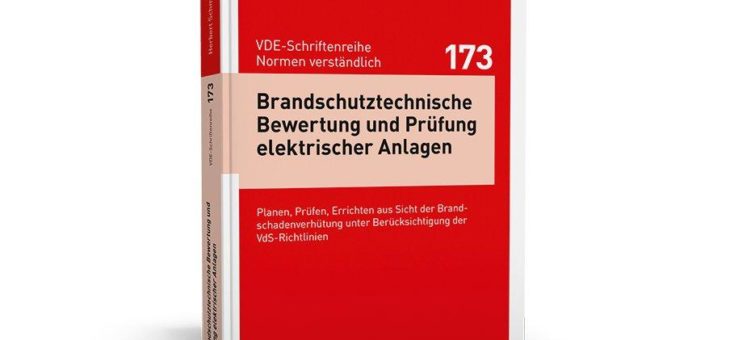 Praxishilfe für die Planung elektrischer Anlagen aus Sicht der Brandschadenverhütung