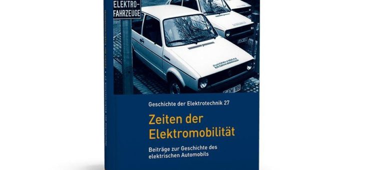 Umfassende Darstellung der Geschichte der Elektromobilität