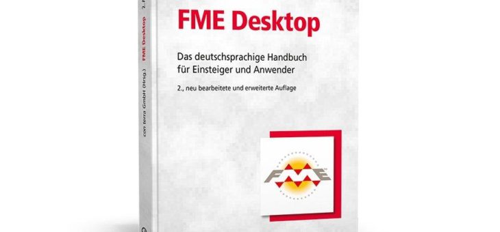 Das deutschsprachige Handbuch für die Software FME Desktop!