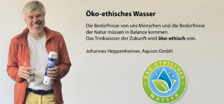 Wie öko-ethisches Wasser und bewusster Konsum unsere Welt verändern können