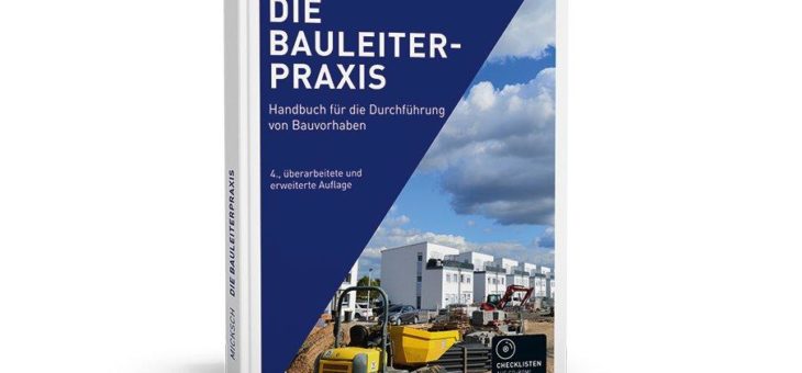 Der praxisnahe Begleiter für die optimale Durchführung von Bauprojekten!