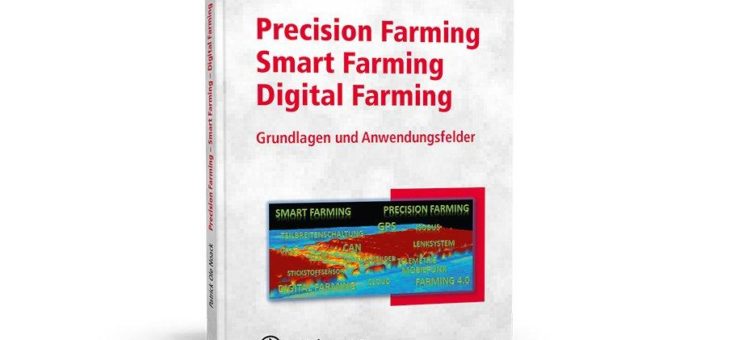 Erläuterung der Grundlagen des Precision Farmings und deren praktische Anwendung