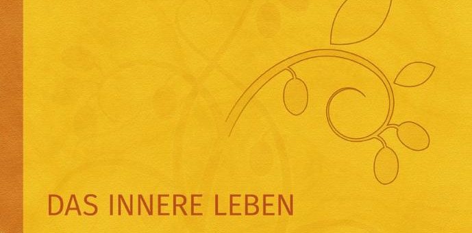 Die Sufi-Botschaft von Hazrat Inayat Khan – Das innere Leben