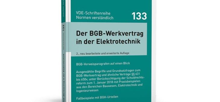 Fundierter Einstieg in das BGB-Werkvertragsrecht mit Blick auf die Elektrotechnik