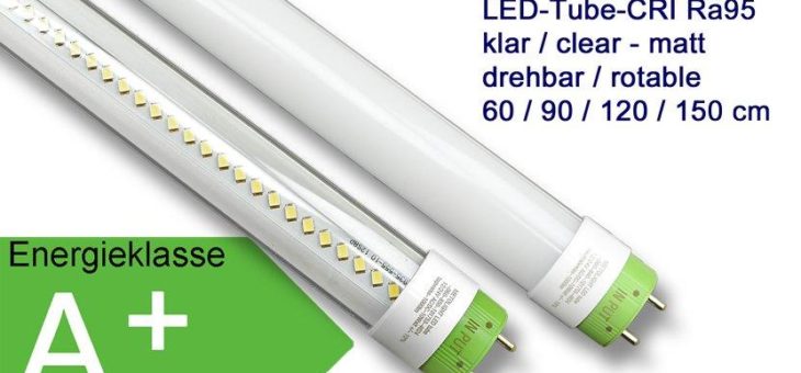 LED Röhren mit extra hoher Farbwiedergabe CRI Ra > 95