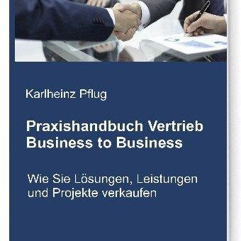 Buchvorstellung:  Praxishandbuch Vertrieb Business to Business