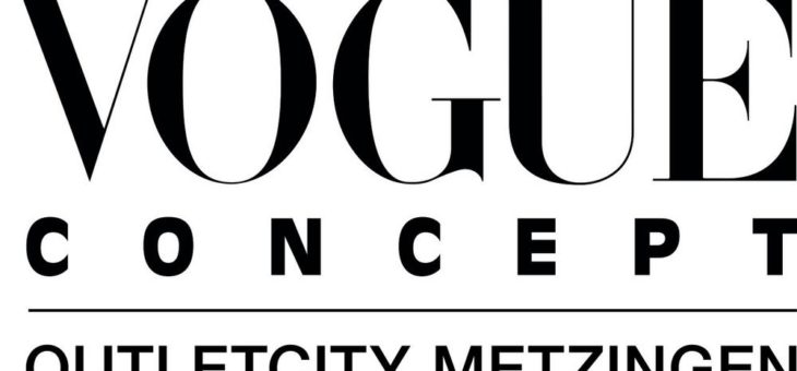 OUTLETCITY METZINGEN erster VOGUE CONCEPT STORE