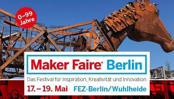 Maker Faire Berlin – DIY-Festival international wie nie