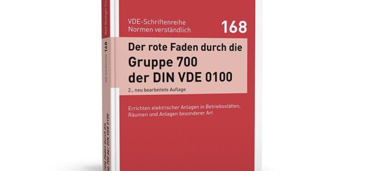 Schneller Einstieg in die Anforderungen aus der Gruppe 700 der DIN VDE 0100
