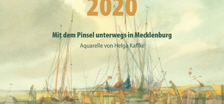 Mit dem Pinsel unterwegs in Mecklenburg – Kalender mit Aquarellen von Helga Kaffke bei EDITION digital