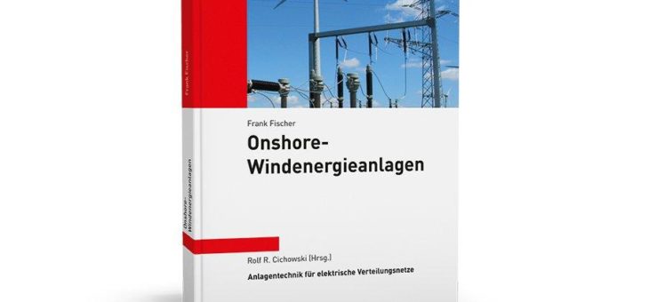Ausführliche Informationen zum technischen Aufbau von Onshore-Windenergieanlagen