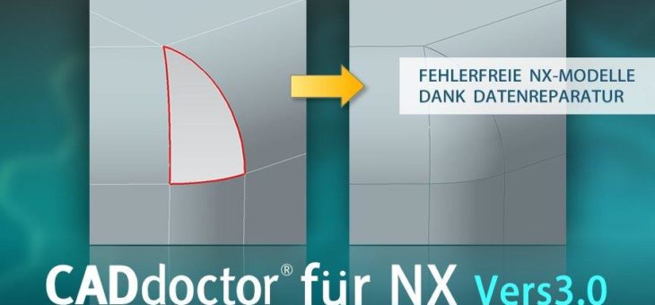 Spezielle CADdoctor-Version für Anwender von Siemens NX