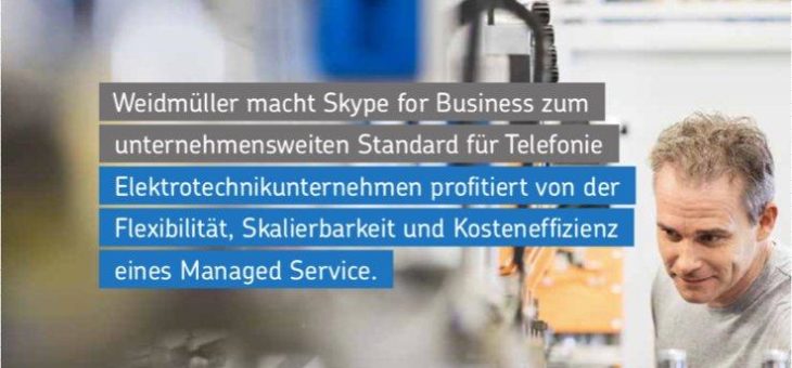 Net at Work nutzt bewährtes Change Management für Einführung von Skype for Business bei Weidmüller