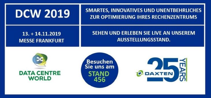 Am Stand 456 auf der Data Centre World in Frankfurt: Daxten präsentiert Pfiffiges, Unentbehrliches und Hochwirksames zur Optimierung von Rechenzentren