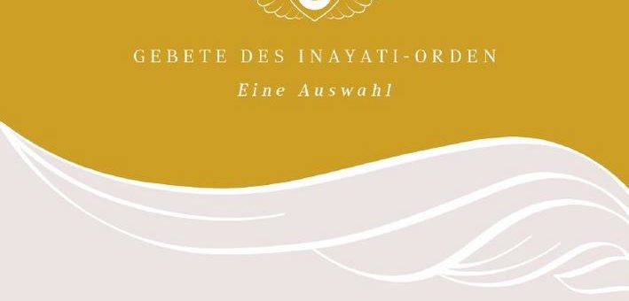 Gebete des Inayati-Orden – Interreligiöse Gebete