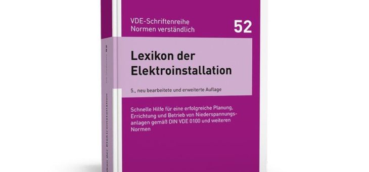 Kurzgefasste Informationen zu Stichworten aus der Normenreihe DIN VDE 0100