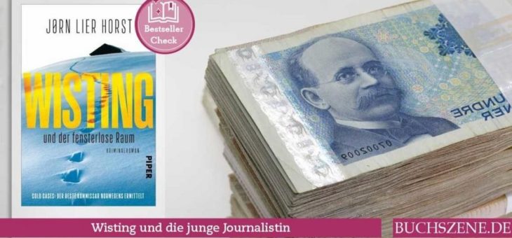 buchzsene.de Buchbesprechung: In Jørn Lier Horsts „Wisting und der fensterlose Raum“ scheint ein Politiker in einen Raub verwickelt zu sein