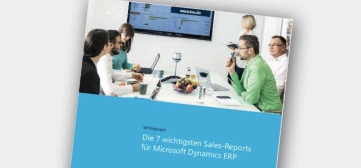 7 Sales-Reports, die jedes Unternehmen kennen und nutzen sollte