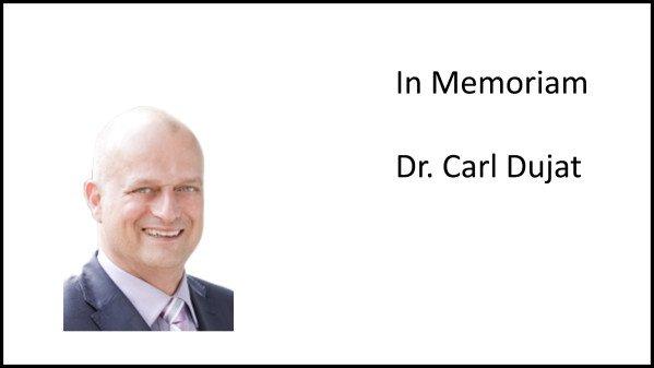 In Memoriam Dr. Carl Dujat