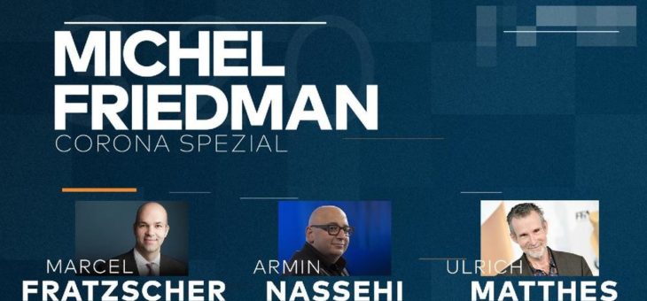 „Michel Friedman – Corona Spezial“ – die zweite Folge am Donnerstag um 17.15 Uhr auf WELT