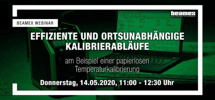 Beamex Webinar zum Thema „Effiziente und ortsunabhängige Kalibrierabläufe“ am 14. Mai 2020