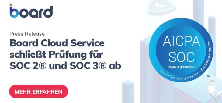 Board schließt SOC-Prüfungen für SOC 2 und SOC 3 erfolgreich ab