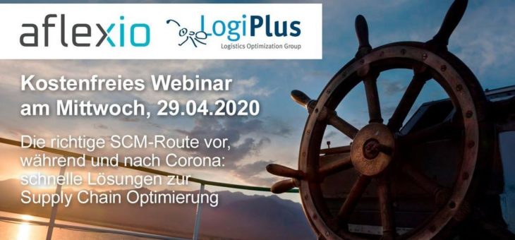 Schnelle und zielgerichtete Optimierung der Supply Chain in volatilen Zeiten