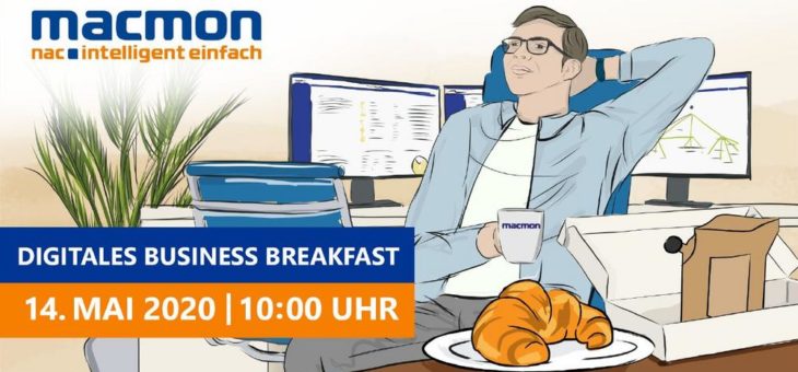 macmon secure GmbH lädt zum Digitalen Business Breakfast mit Live-Hacking