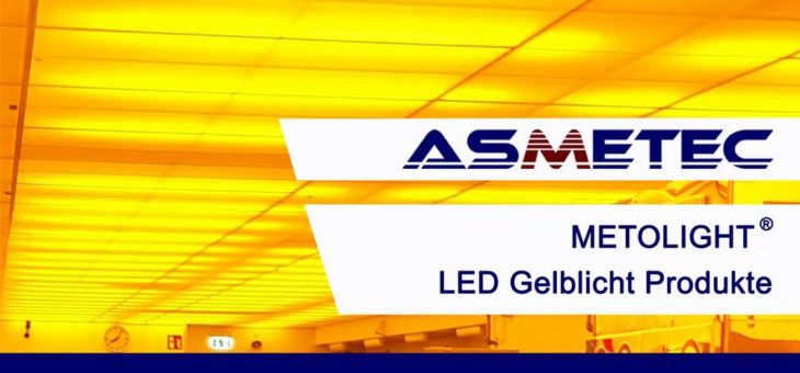 Asmetec bietet technische Alternativen zu Gelblicht Leuchtstoffröhren