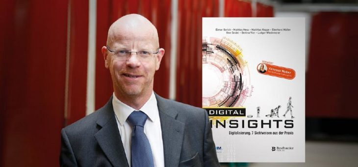 Matthias Koppe: „Digitalisierung wird jedwede bisherige kommunikative und unternehmensorganisatorische Grenze sprengen“