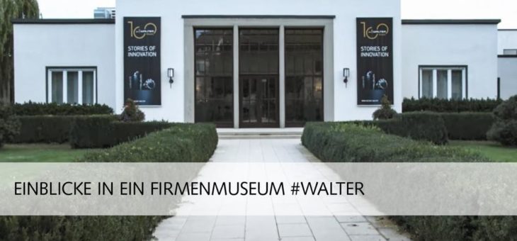 100 Jahre Walter AG | D.I.E. Firmenhistoriker planen ein Firmenmuseum