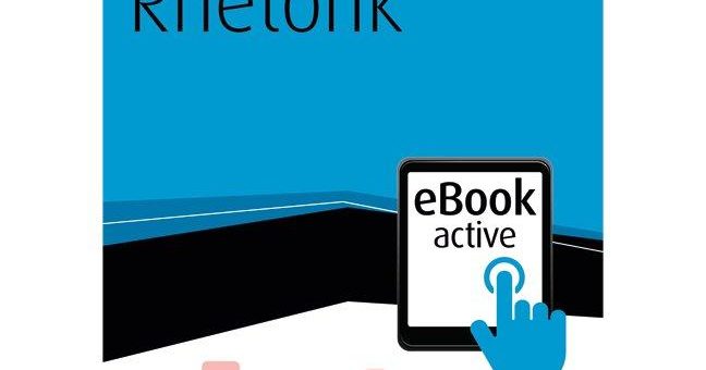 Preiswürdig: Das eBook active „Rhetorik“ von Haufe