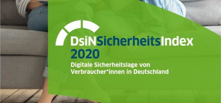 DsiN-Sicherheitsindex 2020: IT-Sicherheitsgefälle in Deutschland