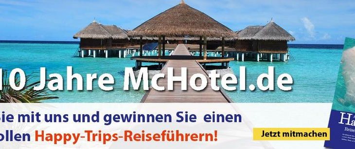 Mchotel.de feiert 10jähriges Jubiläum und verlost 20 x den Reiseführer „Happy Trips“