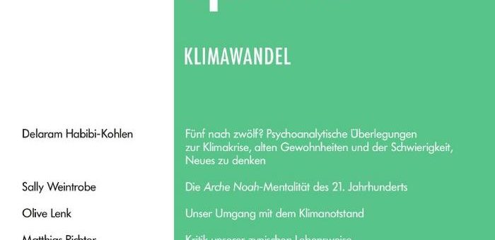 Psychoanalytische Beiträge zum Thema Klimawandel