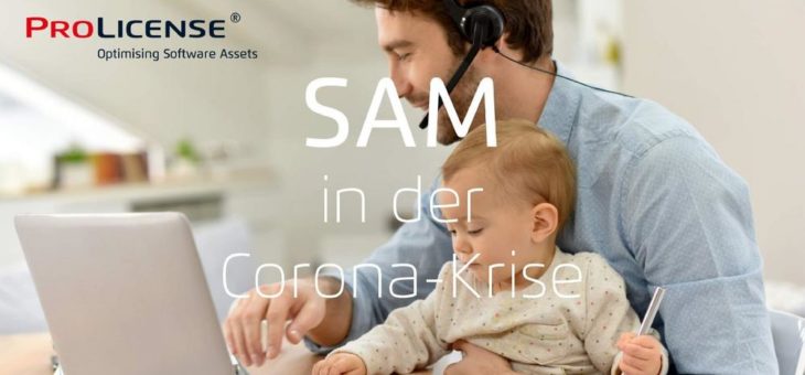 Software Asset Management in der Corona-Krise – Wie Softwarekonzerne jetzt ihren Umsatz erhöhen wollen!