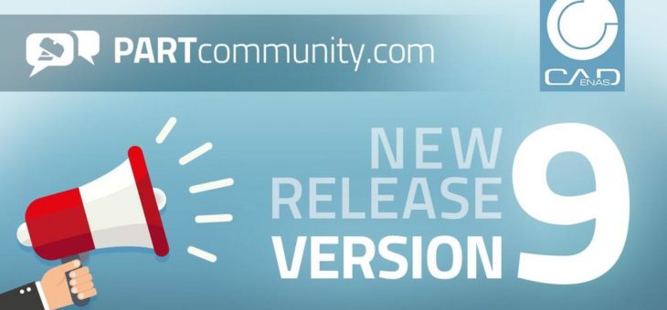 Neue PARTcommunity Version 9 besticht durch optimierten 3D CAD Download & eindrucksvolle Marketingfeatures