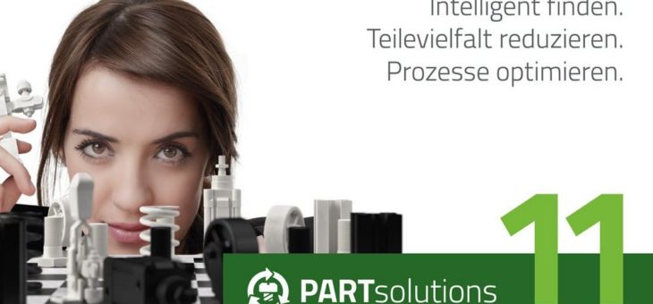 PARTsolutions V11: Neue Version ermöglicht Ingenieuren zeit- und kostenoptimierten Konstruktionsprozess und verkürzten Time-to-Market