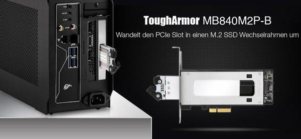 Der neue Tougharmor M.2 NVMe SSD zu PCIe 3.0 x4 Wechselrahmen für PCIe Erweiterungsslots