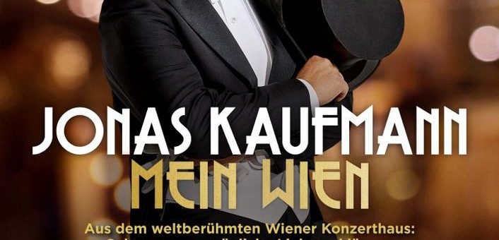 Jonas Kaufmann: Mein Wien