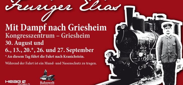 Wochenendausflug: Feuriger Elias macht an sechs Tagen wieder Dampf