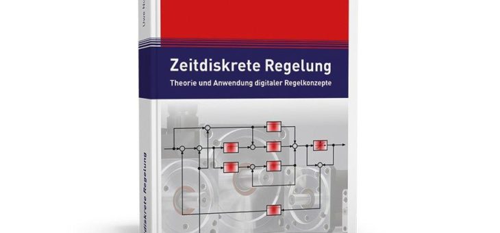 Theorie und Anwendung digitaler Regelkonzepte