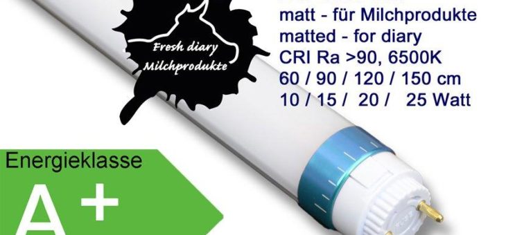 LED Röhre – CRI Ra>90 – 6500K speziell entwickelt für Milchprodukte