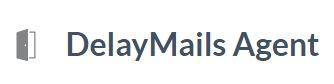 DelayMails Agent – Keine betrieblichen E-Mails nach Feierabend oder im Urlaub